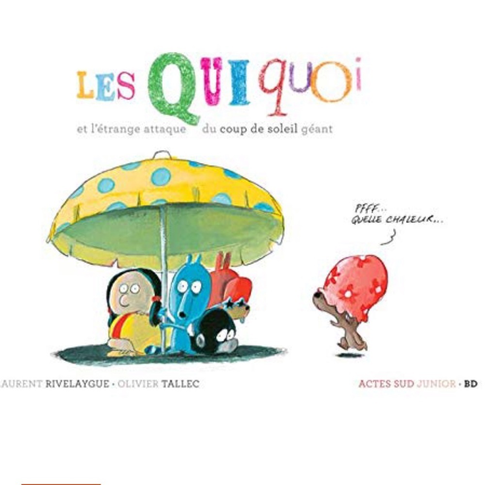 Les Quiquoi et l'étrange attaque du coup de soleil géant (ASJ - BD) New